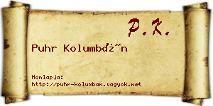Puhr Kolumbán névjegykártya
